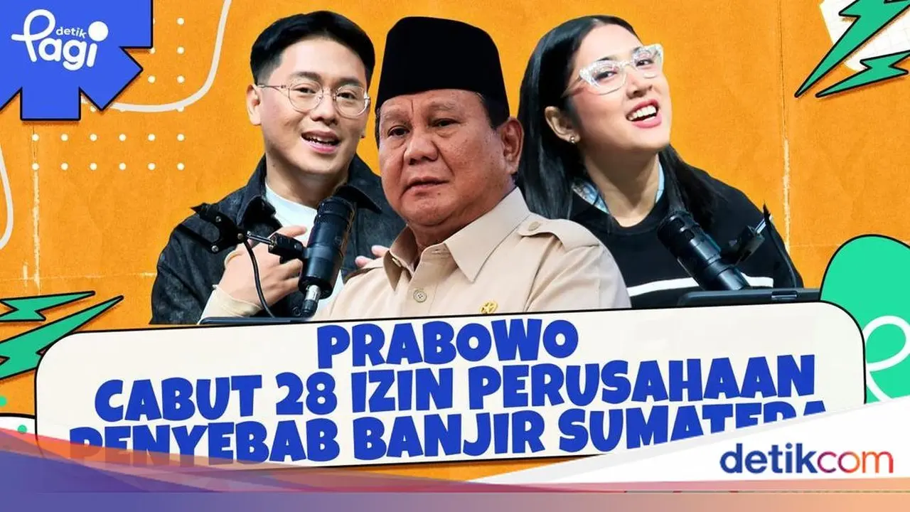 Prabowo Cabut Izin 28 Perusahaan Penyebab Banjir Bandang Sumatera