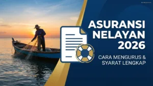 Asuransi Nelayan 2026: Cara Mengurus & Syarat Lengkap