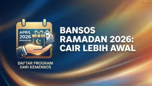 Bansos Ramadan 2026: Daftar Program Cair Lebih Awal dari Kemensos Bansos Ramadan 2026: Daftar Program Cair Lebih Awal dari Kemensos