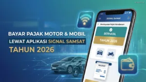 Bayar Pajak Motor Mobil 2026 Lewat Aplikasi Signal Samsat