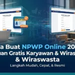 Cara Buat NPWP Online 2026: Panduan Gratis untuk Karyawan & Wiraswasta