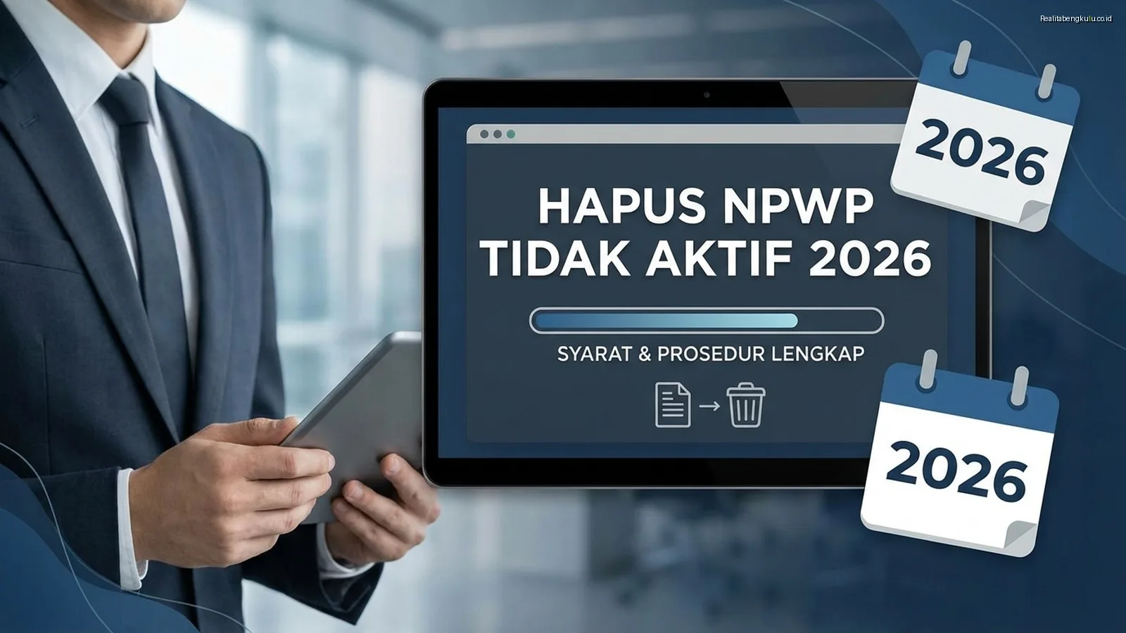 Cara Hapus NPWP Tidak Aktif 2026: Syarat & Prosedur Lengkap Cara Hapus NPWP Tidak Aktif 2026: Syarat & Prosedur Lengkap