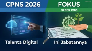 CPNS 2026 Fokus Talenta Digital dan Green Jobs, Ini Jabatannya CPNS 2026 Fokus Talenta Digital dan Green Jobs, Ini Jabatannya