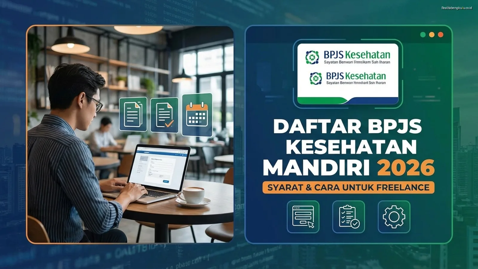Daftar BPJS Kesehatan Mandiri 2026: Syarat & Cara untuk Freelance