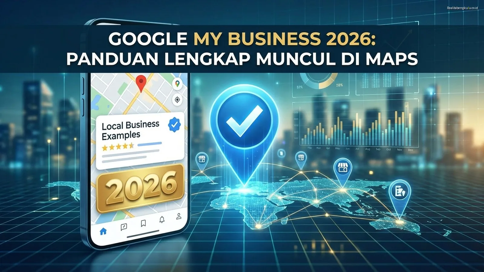 Daftar Google My Business 2026: Panduan Lengkap Muncul di Maps