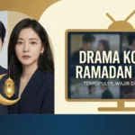 Drama Korea Ramadan 2026 Terpopuler, Wajib Ditonton!