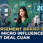 Endorsement Brand 2026: Cara Micro Influencer Dapat Deal Cuan