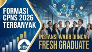 Formasi CPNS 2026 Terbanyak, Instansi Ini Wajib Diincar Fresh Graduate