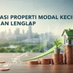 Investasi Properti Modal Kecil: Panduan Lengkap 2026