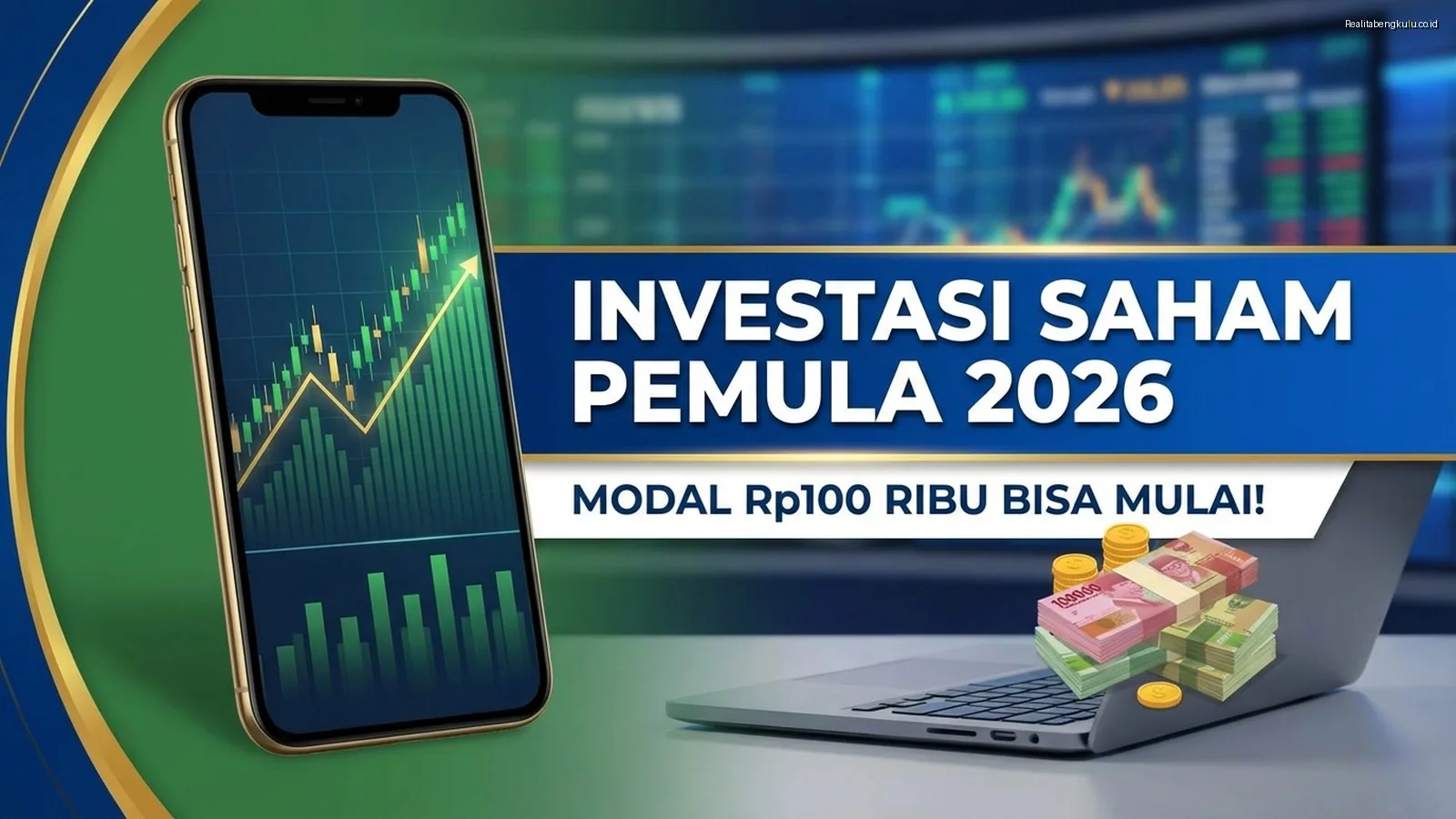 Investasi Saham Pemula 2026: Modal Rp100 Ribu Bisa Mulai! Investasi Saham Pemula 2026: Modal Rp100 Ribu Bisa Mulai!