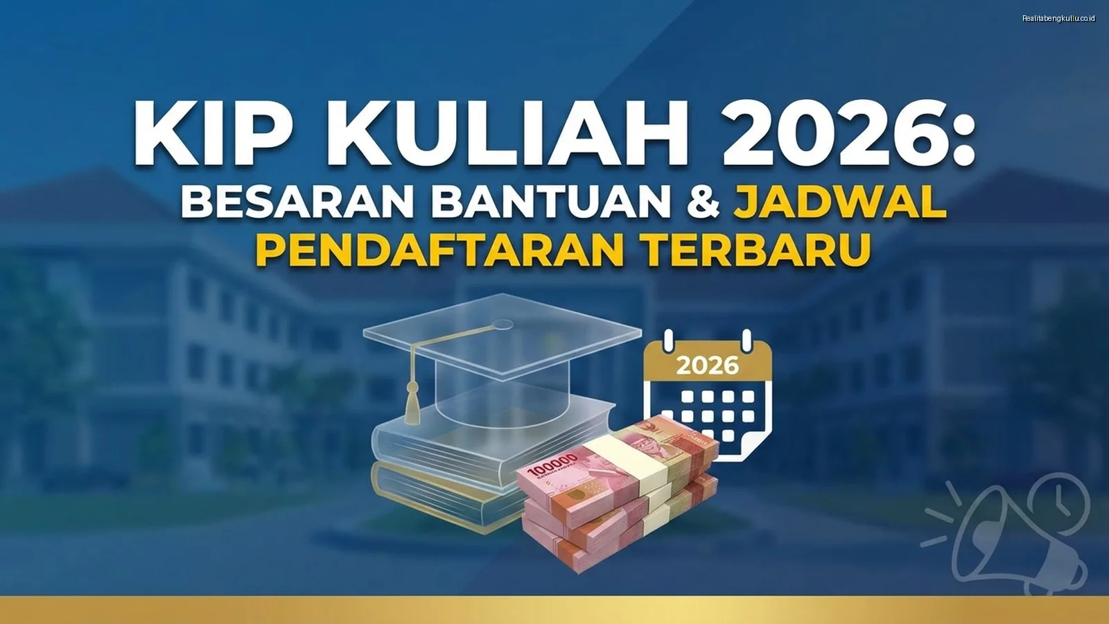 KIP Kuliah 2026: Besaran Bantuan dan Jadwal Pendaftaran Terbaru
