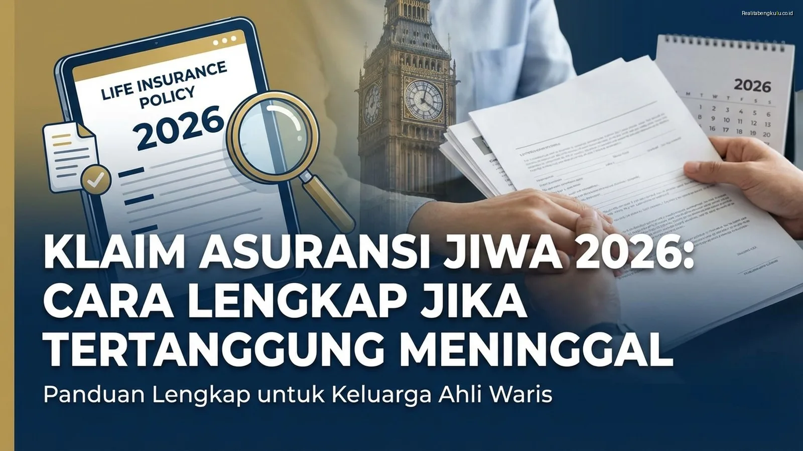 Klaim Asuransi Jiwa 2026: Cara Lengkap Jika Tertanggung Meninggal