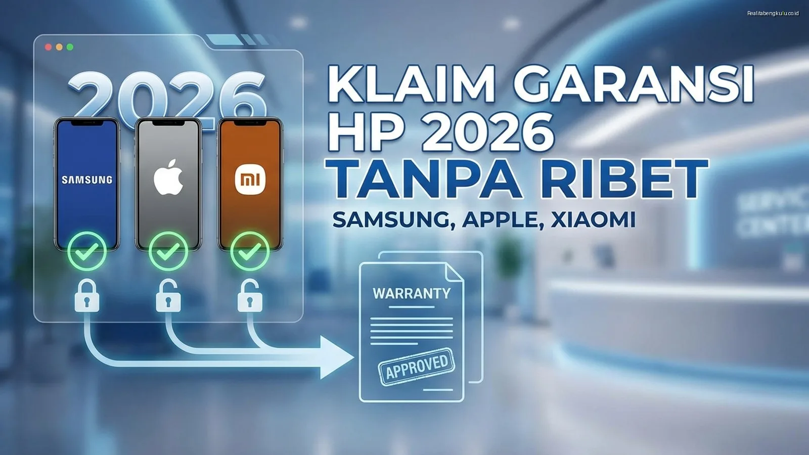 Klaim Garansi HP Samsung, Apple, Xiaomi 2026 Tanpa Ribet Klaim Garansi HP Samsung, Apple, Xiaomi 2026 Tanpa Ribet