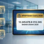 NPWP Badan Usaha 2026: Cara Mengurus untuk PT, CV, Koperasi