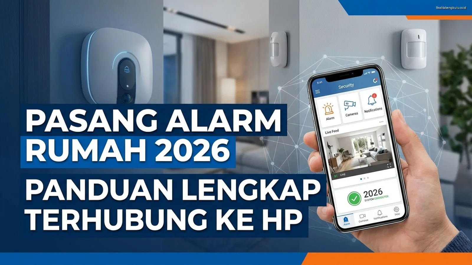 Pasang Alarm Rumah 2026: Panduan Lengkap Terhubung ke HP