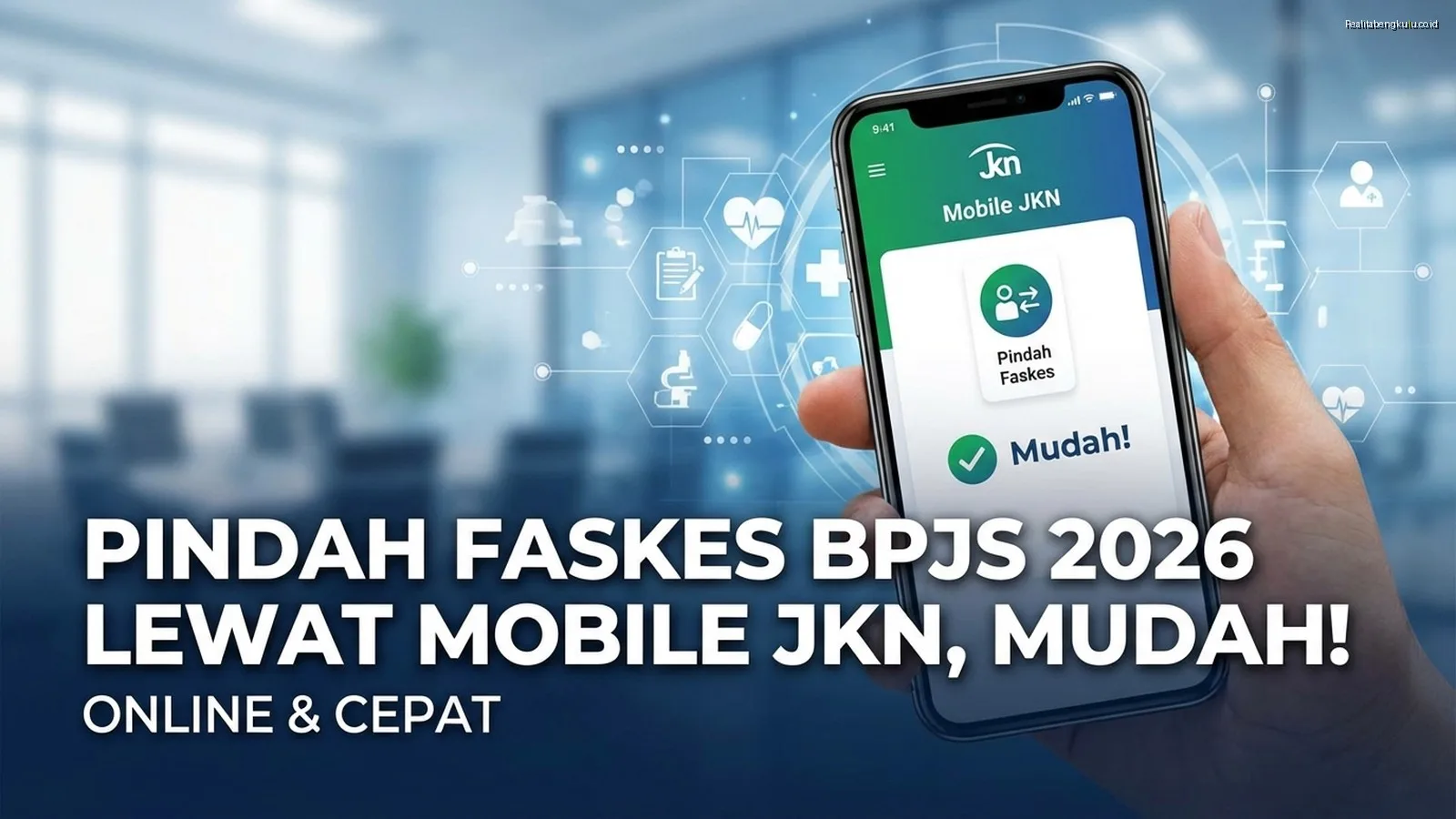 Pindah Faskes BPJS Kesehatan 2026 Lewat Mobile JKN, Mudah! Pindah Faskes BPJS Kesehatan 2026 Lewat Mobile JKN, Mudah!