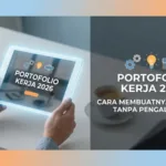 Portofolio Kerja 2026: Cara Membuatnya Menarik Tanpa Pengalaman