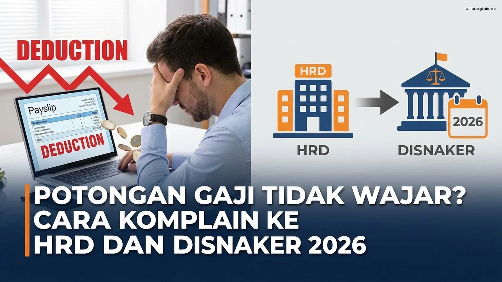 Potongan Gaji Tidak Wajar? Cara Komplain ke HRD dan Disnaker 2026 Potongan Gaji Tidak Wajar? Cara Komplain ke HRD dan Disnaker 2026