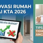 Renovasi Rumah Pakai KTA 2026: Tips agar Tidak Jebol Anggaran