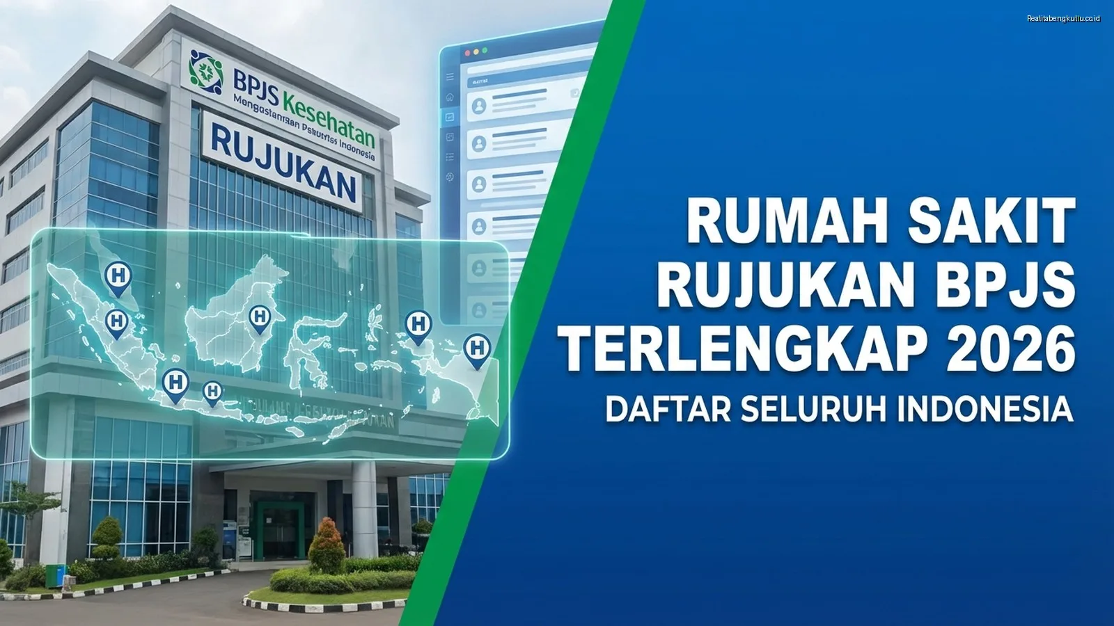 Rumah Sakit Rujukan BPJS Terlengkap 2026, Daftar Seluruh Indonesia Rumah Sakit Rujukan BPJS Terlengkap 2026, Daftar Seluruh Indonesia