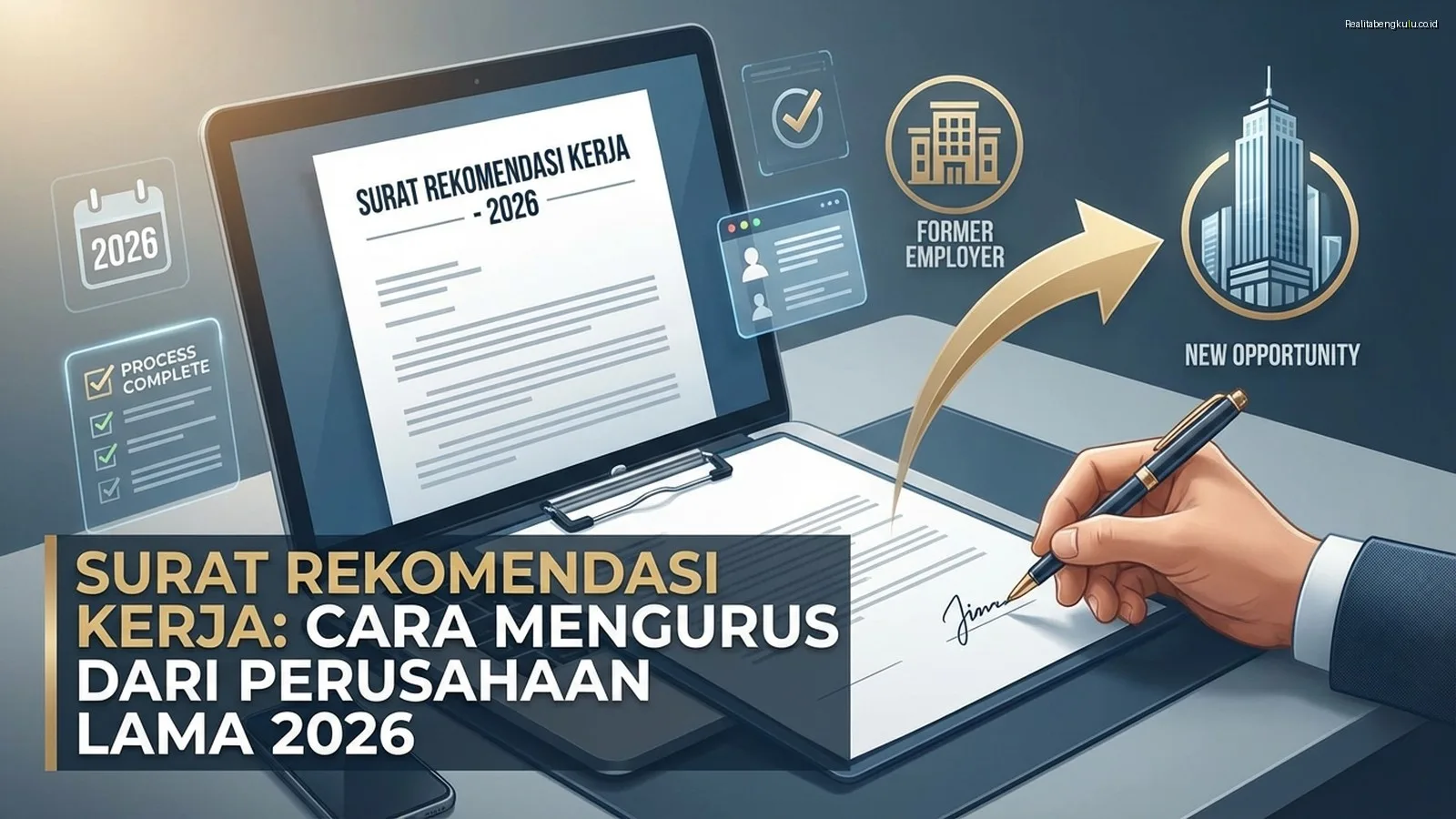 Surat Rekomendasi Kerja: Cara Mengurus dari Perusahaan Lama 2026 Surat Rekomendasi Kerja: Cara Mengurus dari Perusahaan Lama 2026