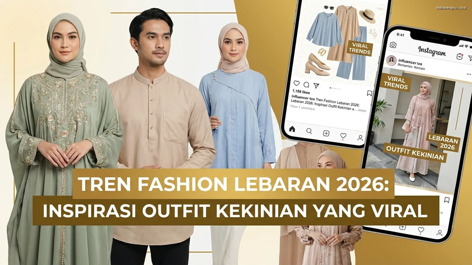 Tren Fashion Lebaran 2026: Inspirasi Outfit Kekinian yang Viral Tren Fashion Lebaran 2026: Inspirasi Outfit Kekinian yang Viral