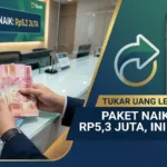 Tukar Uang Lebaran 2026: Paket Naik Jadi Rp5,3 Juta, Ini Caranya