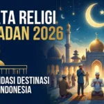 Wisata Religi Ramadan 2026: Rekomendasi Destinasi Terbaik Indonesia Wisata Religi Ramadan 2026: Rekomendasi Destinasi Terbaik Indonesia