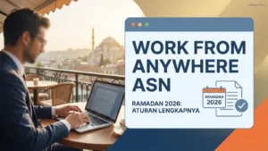 Work From Anywhere ASN Ramadan 2026: Aturan Lengkapnya